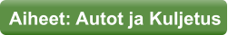 Aiheet: Autot ja Kuljetus